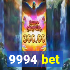 9994 bet